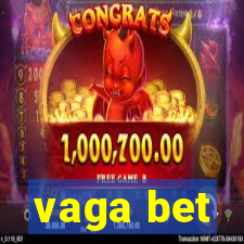 vaga bet
